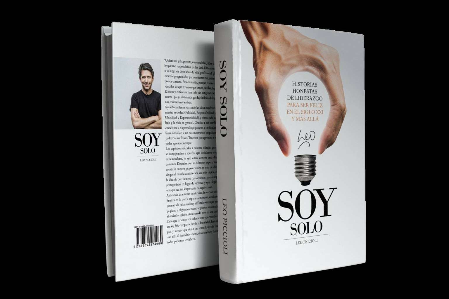 Soy Solo de Leo Piccioli: historias honestas de liderazgo para alcanzar el éxito y la felicidad