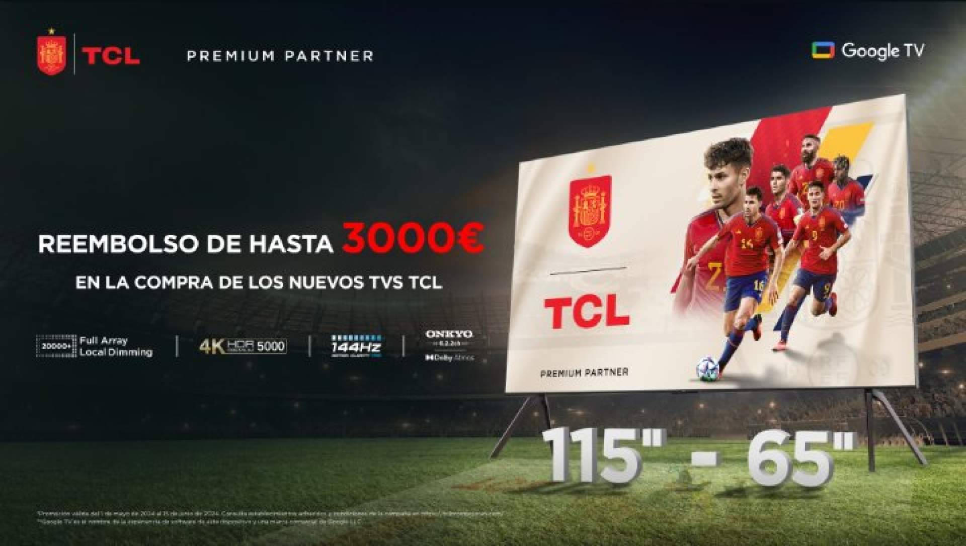 Obtener hasta 3.000€ en reembolso con la extensión del cashback de TCL y disfrutar del fútbol este verano