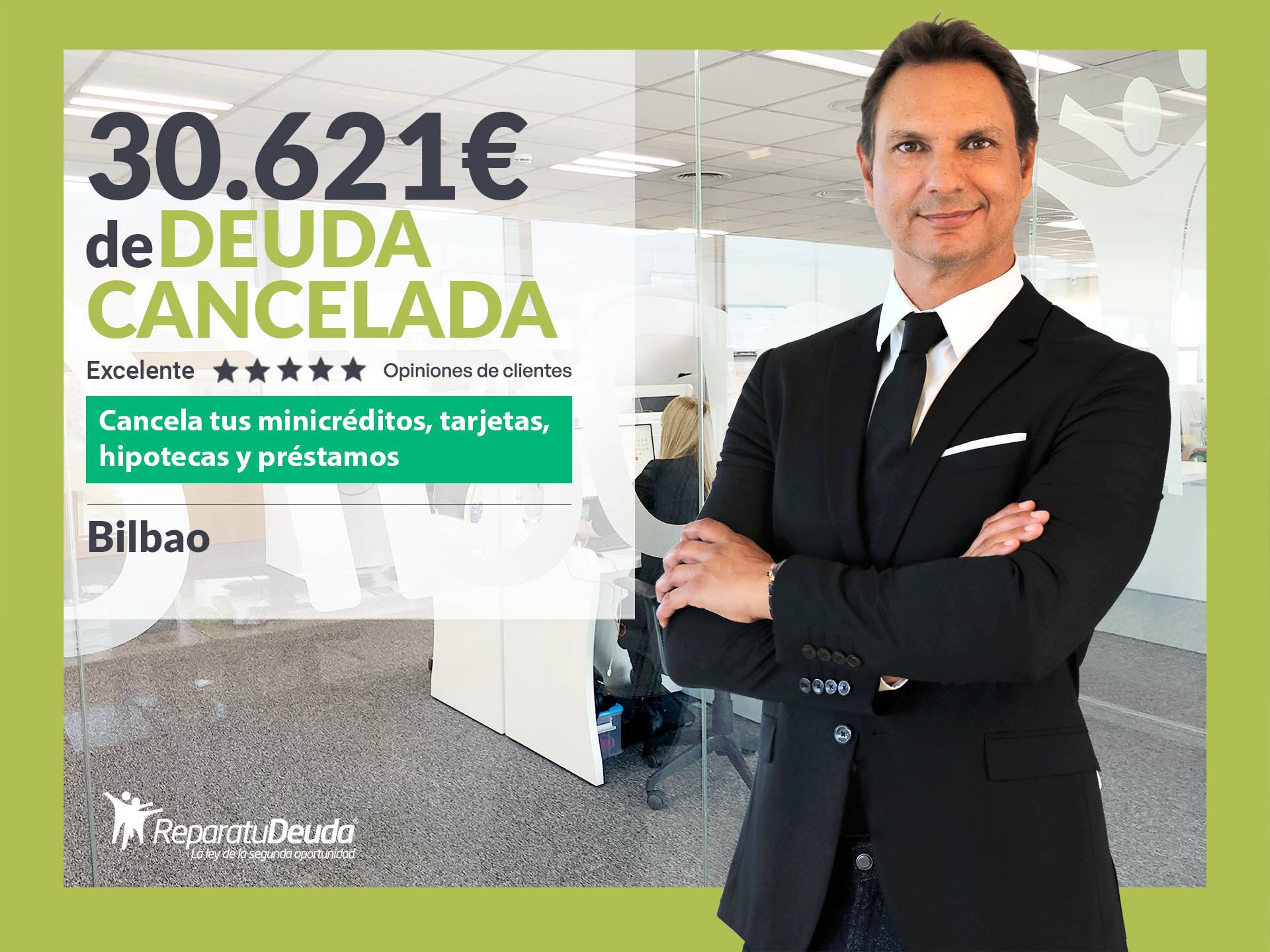 Repara tu Deuda Abogados cancela 30.621 € en Bilbao (Bizkaia) con la Ley de Segunda Oportunidad